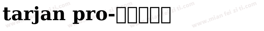 tarjan pro字体转换